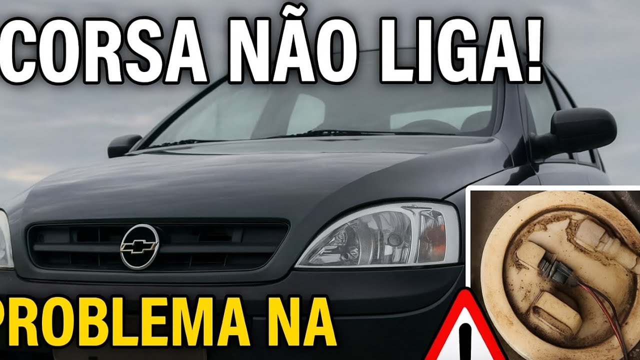 Corsa NÃO LIGA! Descobri o motivo.