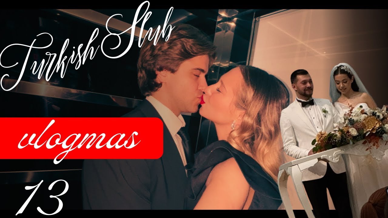 Turkish Ślub | Vlogmas by Biczunia #13 