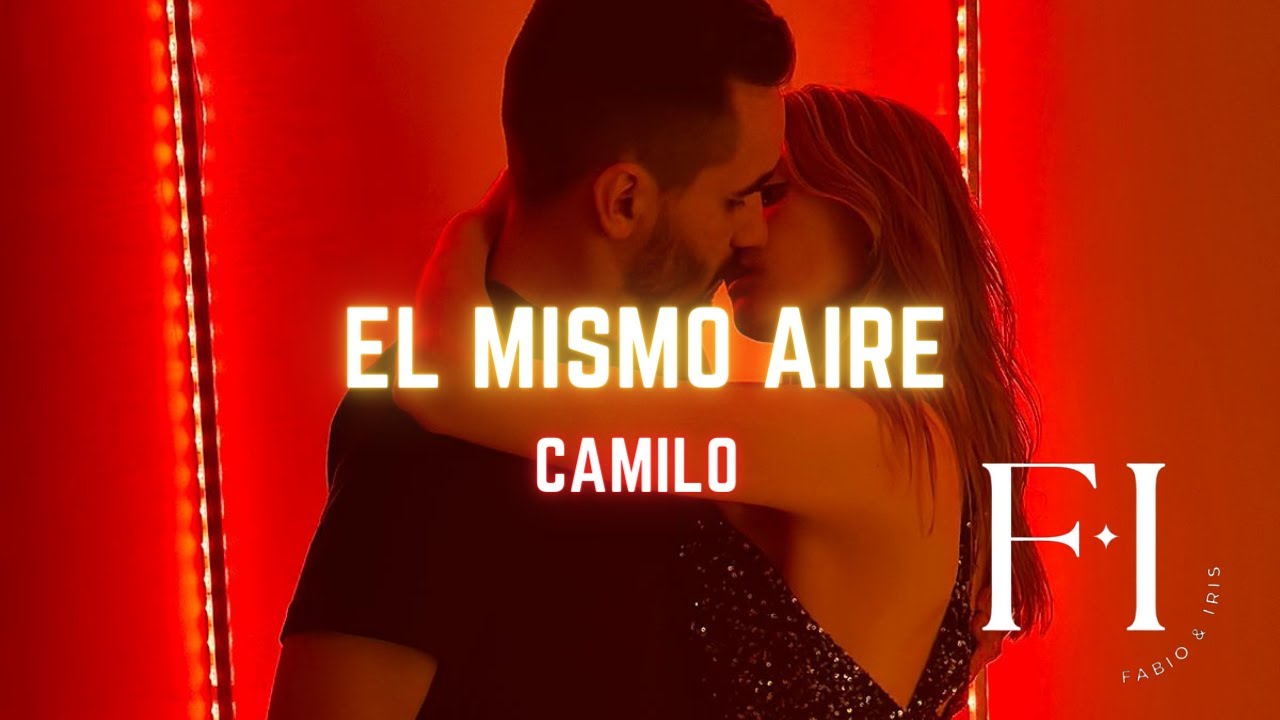 Camilo - El Mismo Aire - 🕺 Fabio & Iris 💃 #bachata