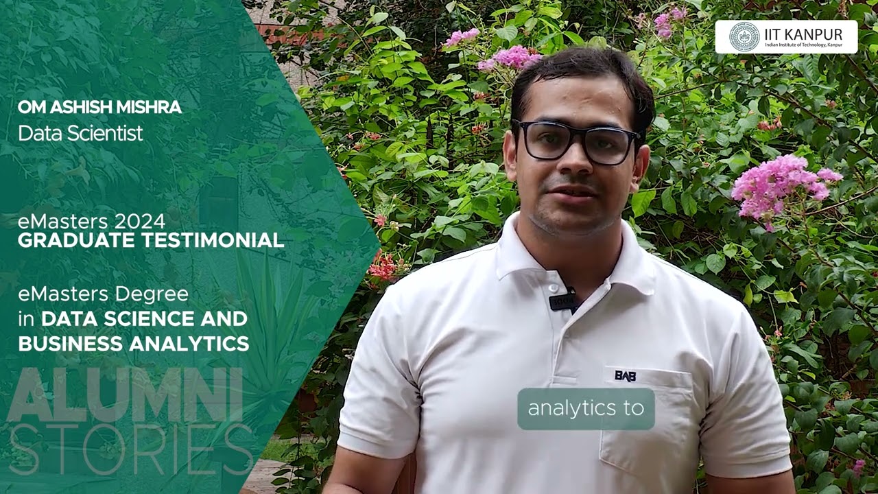 Om Ashish Mishra's eMasters Journey at IIT Kanpur | Data Science & Business Analytics Testimonial