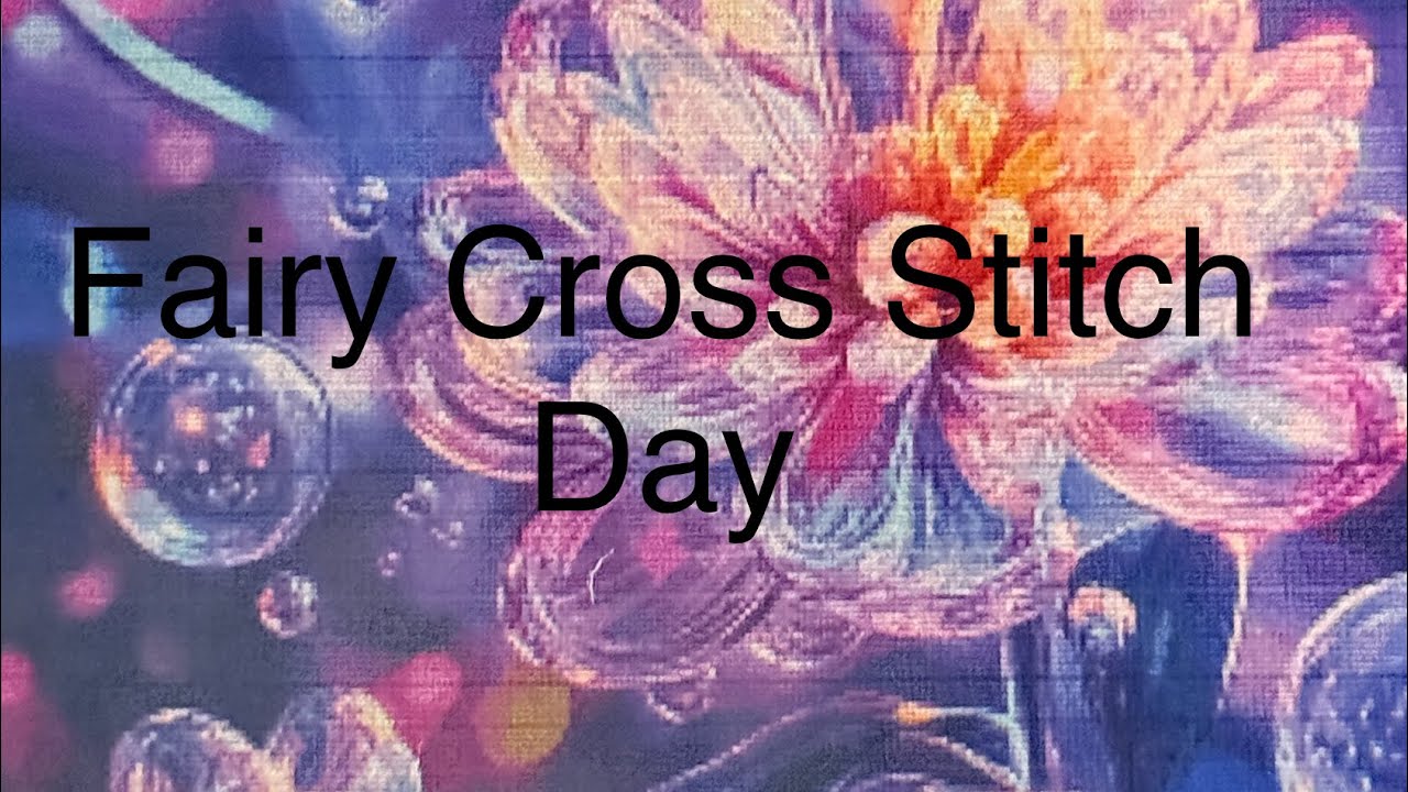 Fairycrossstitch with me Day