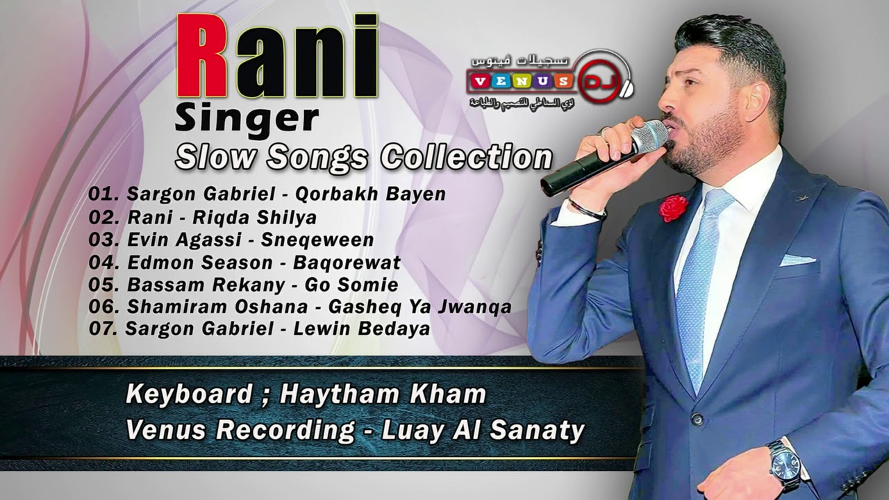 Rani   Slow Songs Collection   assyrian