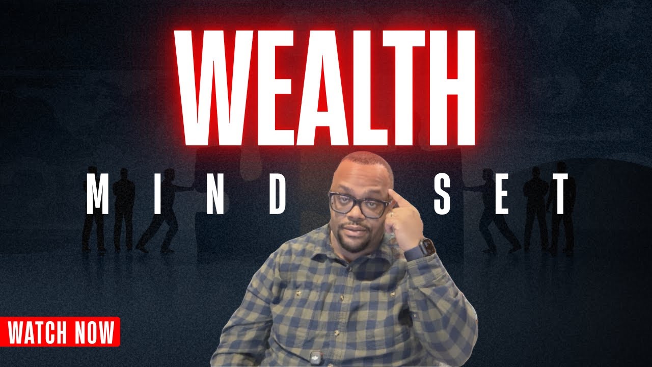 The Mind of Wealth | Week 1 l  (How to Think Like the Wealthy