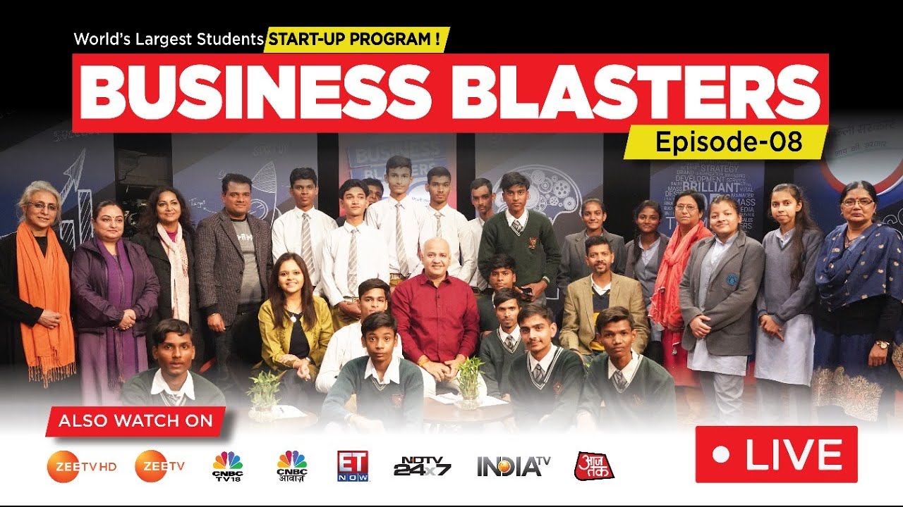 Biggest START-UP SHOW Business Blasters by Arvind Kejriwal Govt | Manish Sisodia | Episode 8 | LIVE