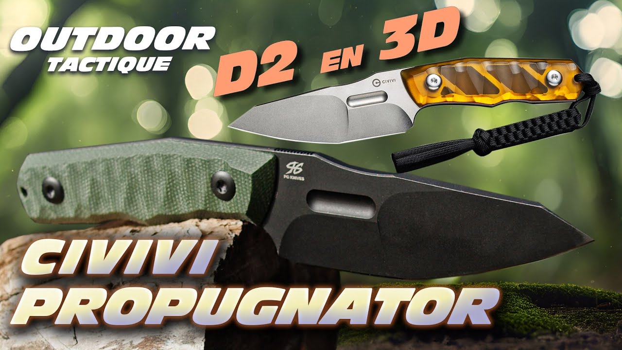 Propugnator Civivi : COUTEAU D2 à lame 3D !