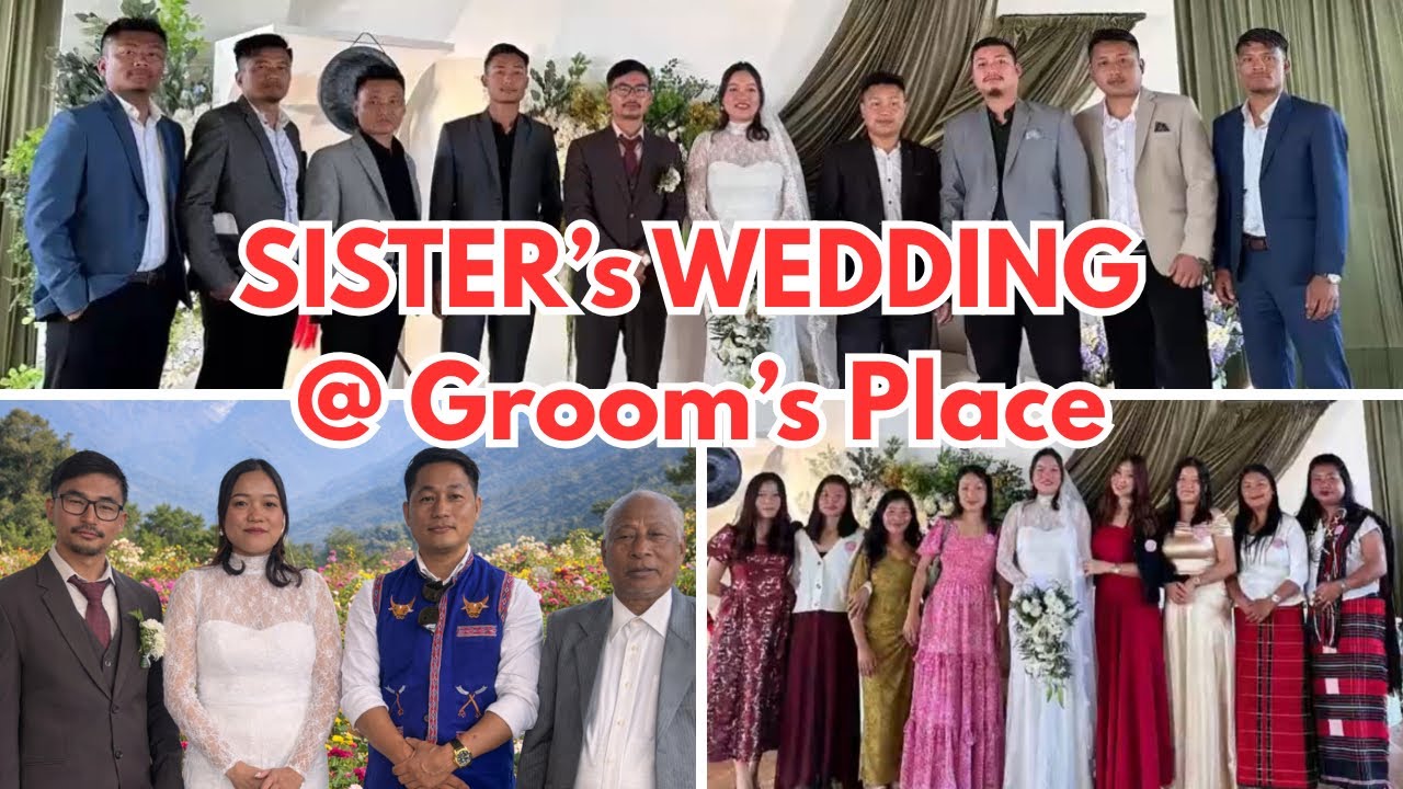 Sisters Wedding @ Grooms Place | Nokngam Wangzen Weds Tumnem Ronrang