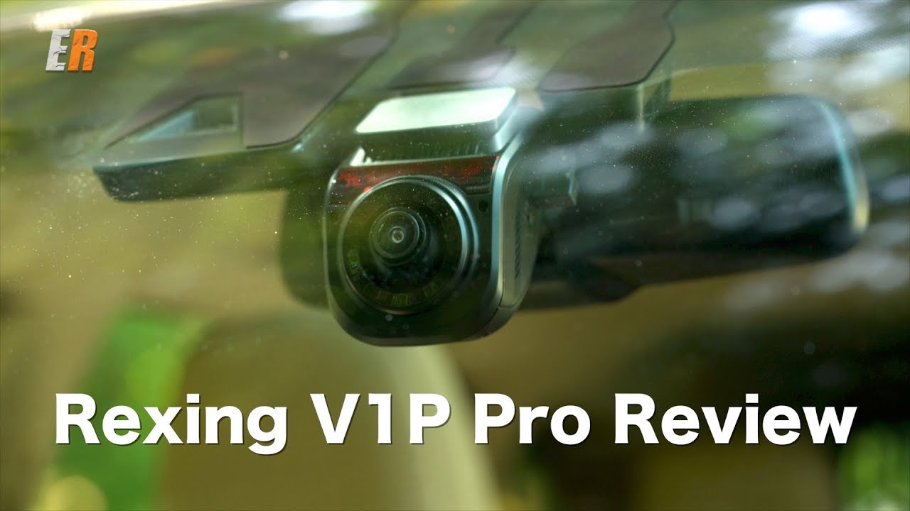 Rexing V1P Pro Super Capacitor Dash Cam  Review - Dual 1080P or Single 4K