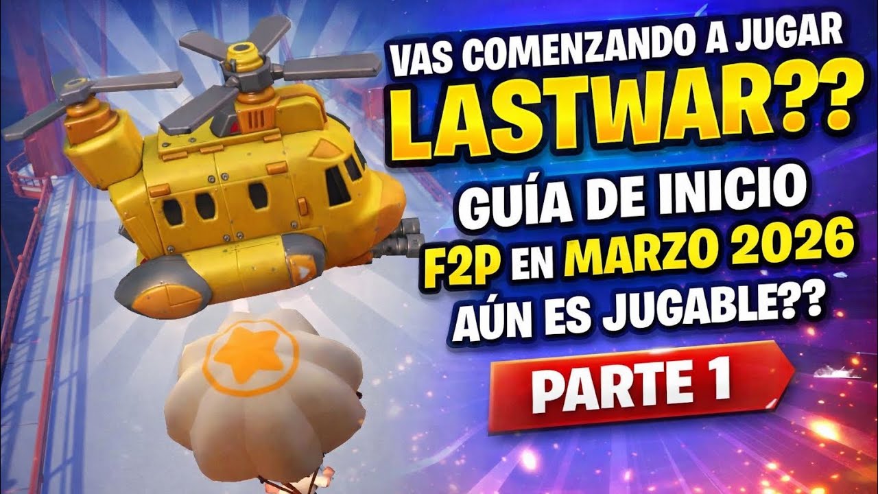 COMENZASTE A JUGAR LASTWAR Y NO SABES QUE HACER?? GUÍA DE INICIO F2P 2026 LastWar Survival Game 