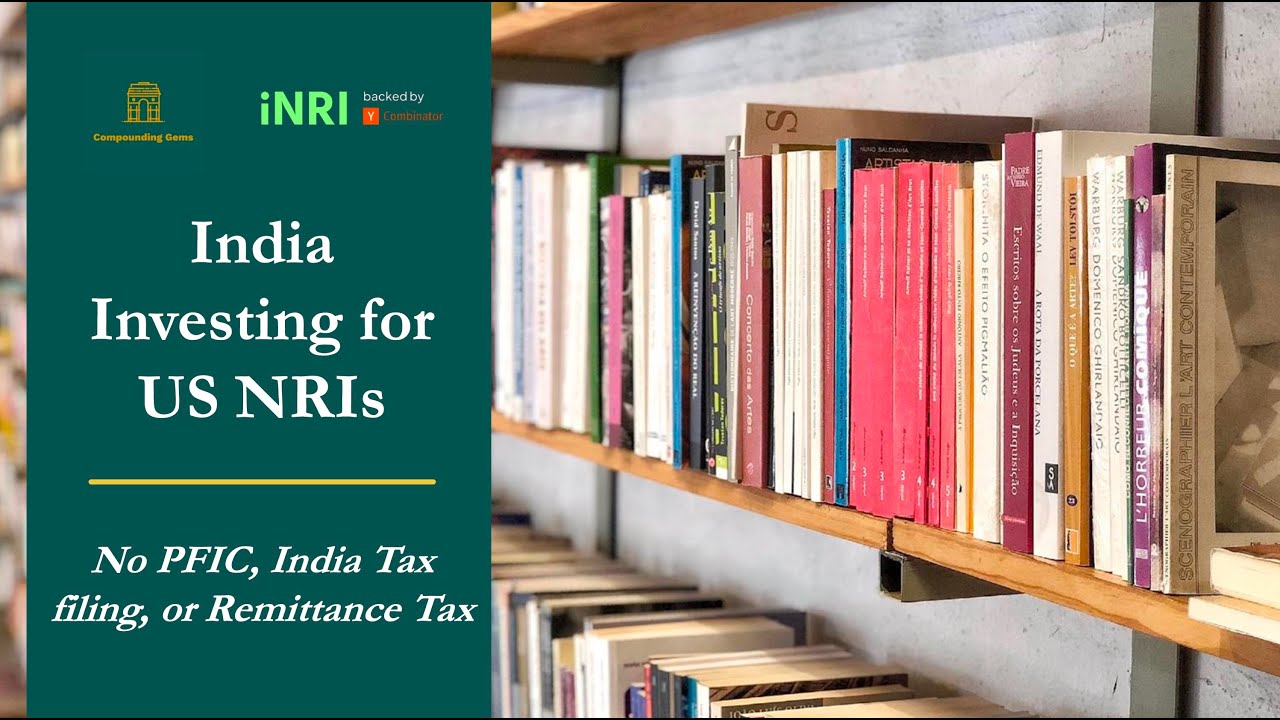 US NRIs: Invest in India Without PFIC Hassles