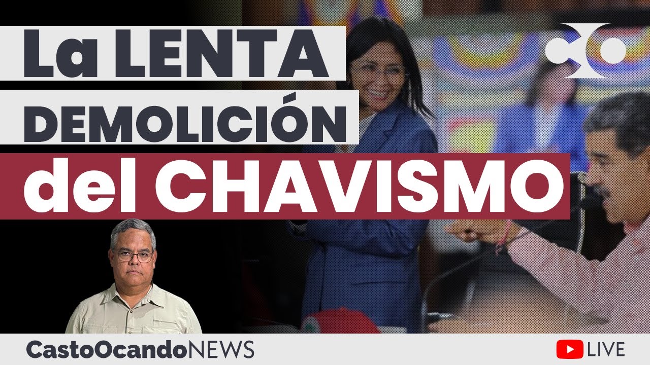 La lenta DEMOLICIÓN del CHAVISMO
