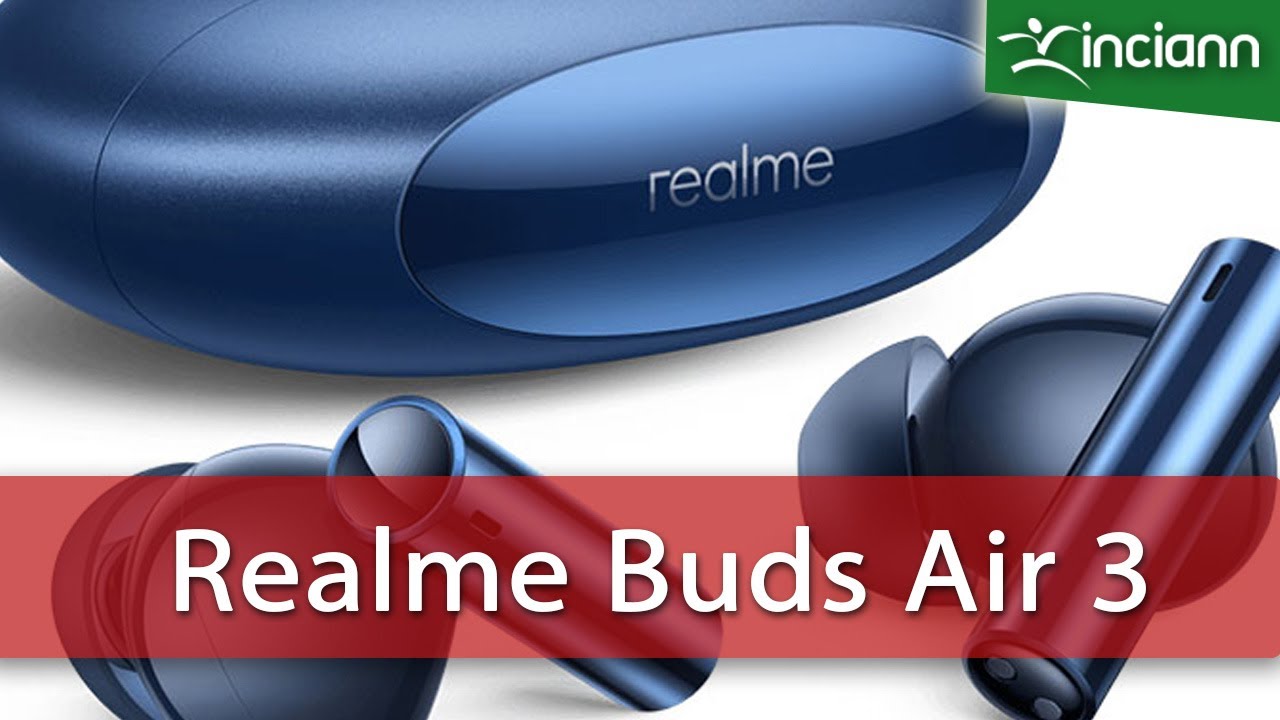 Recensione Cuffie true wireless Realme Buds Air 3 con ANC e Multipoint