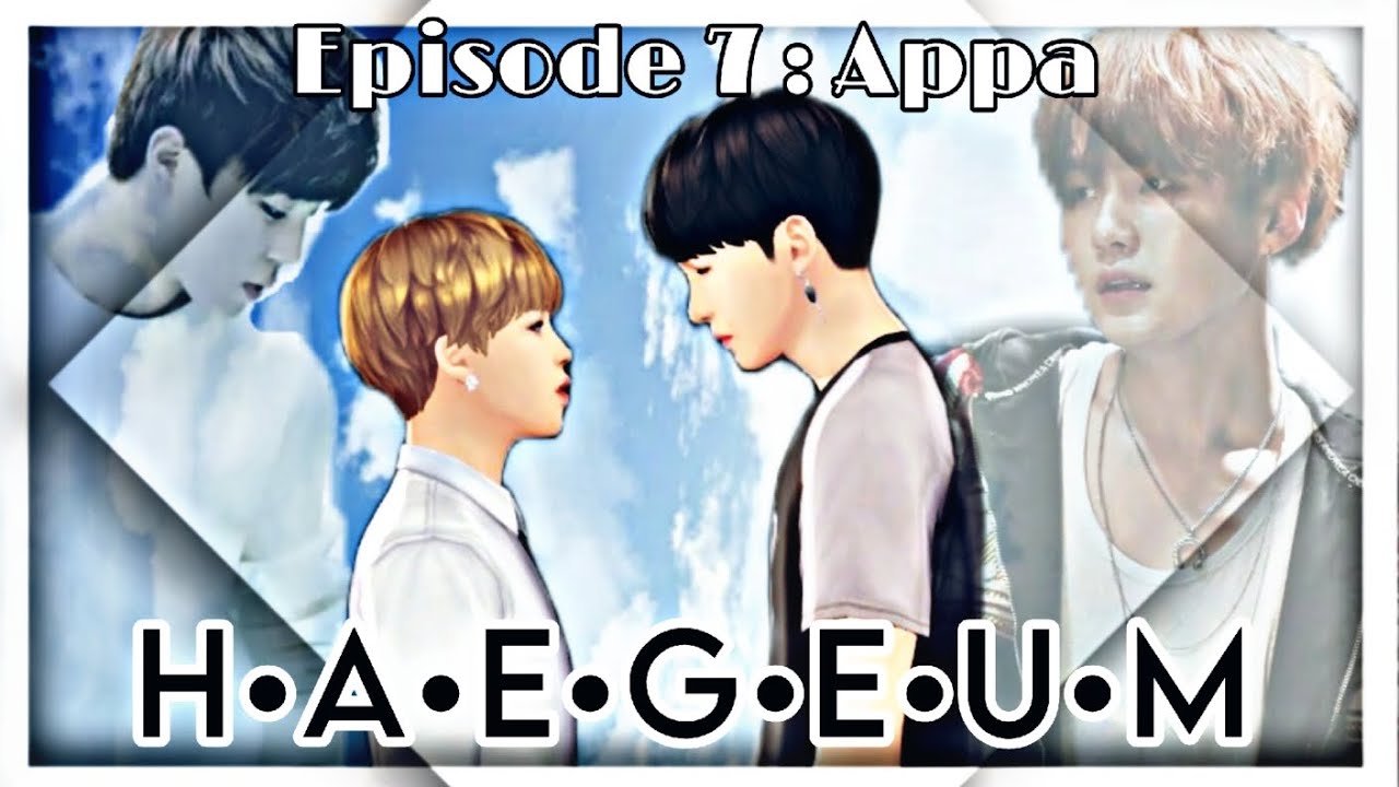 HAEGEUM | Episode 7 : Appa | BU story | Yoonmin | Series : Magical world | Link in discription