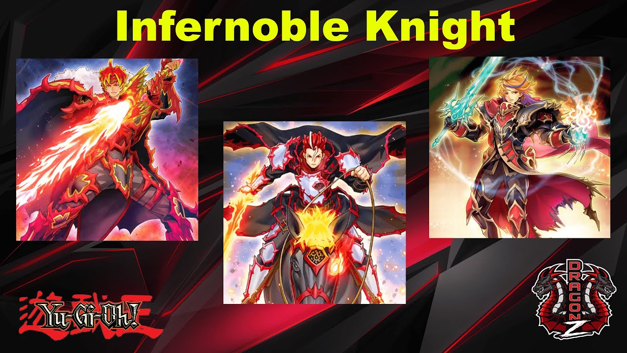 Yu-Gi-Oh! Infernoble Knight Deck Profile (deutsch)