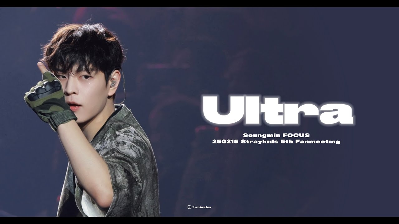 [4k Fancam]250215 Straykids 5th Fanmeeting Seungmin 승민 'Ultra'