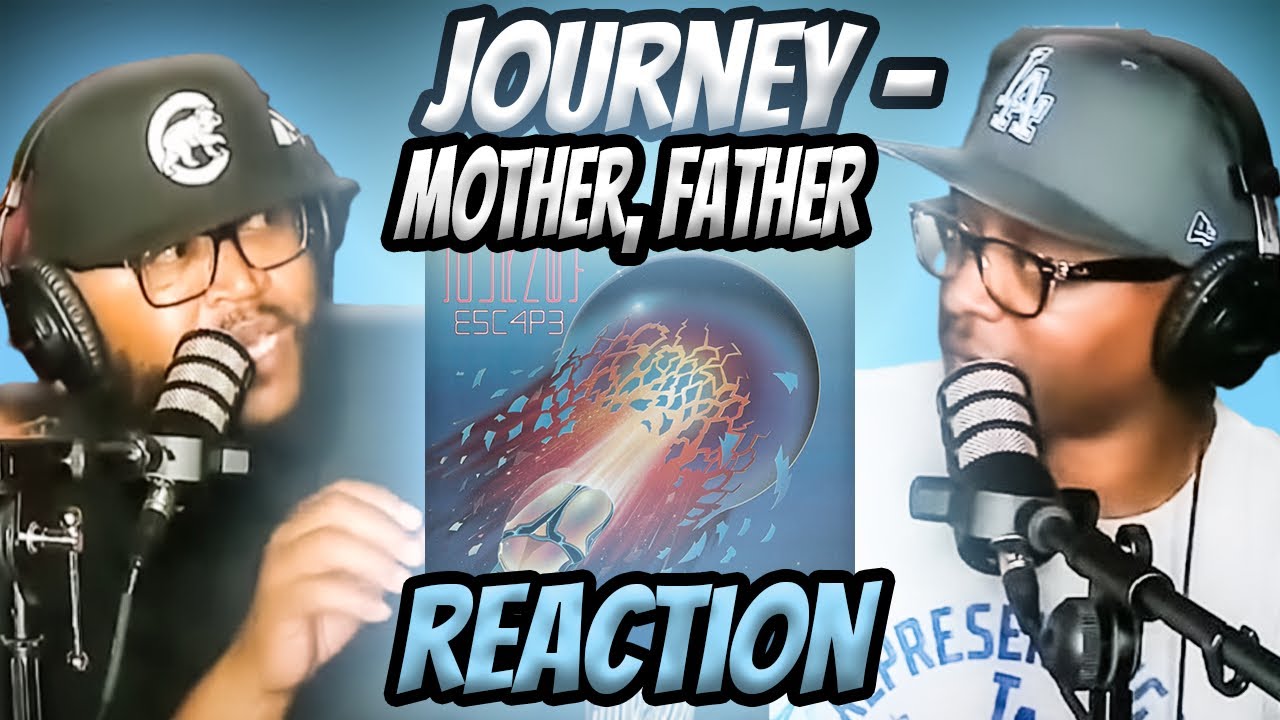 Journey - Mother, Father (REACTION) #journey #reaction #trending