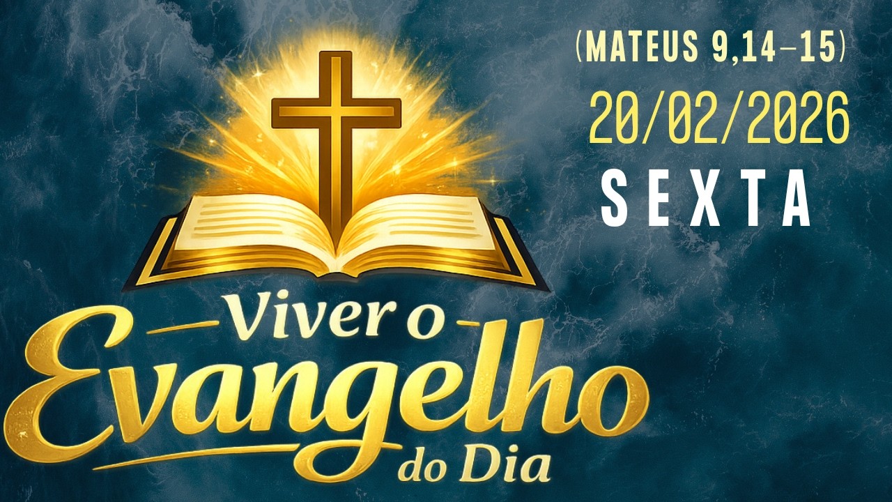 Evangelho 20-02-2026 #13