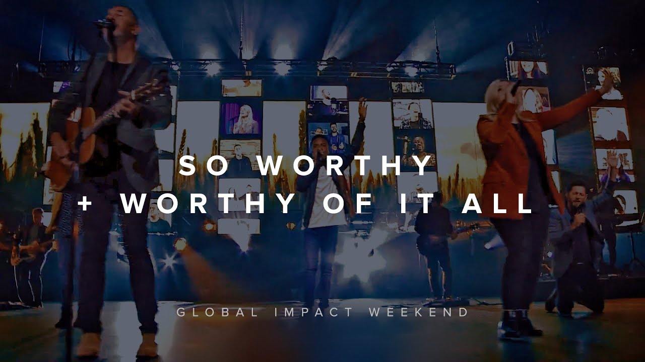 So Worthy + Worthy Of It All - Gateway Church Global Impact Weekend 2020 feat. Ana Paula Valadão