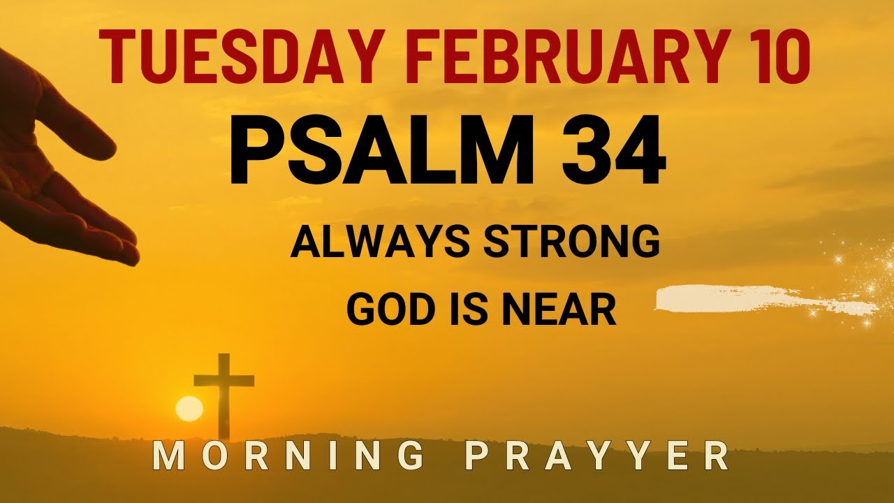 February 10 Feeling alone today Lord remind me You are near Powerful Prayer morning prayer