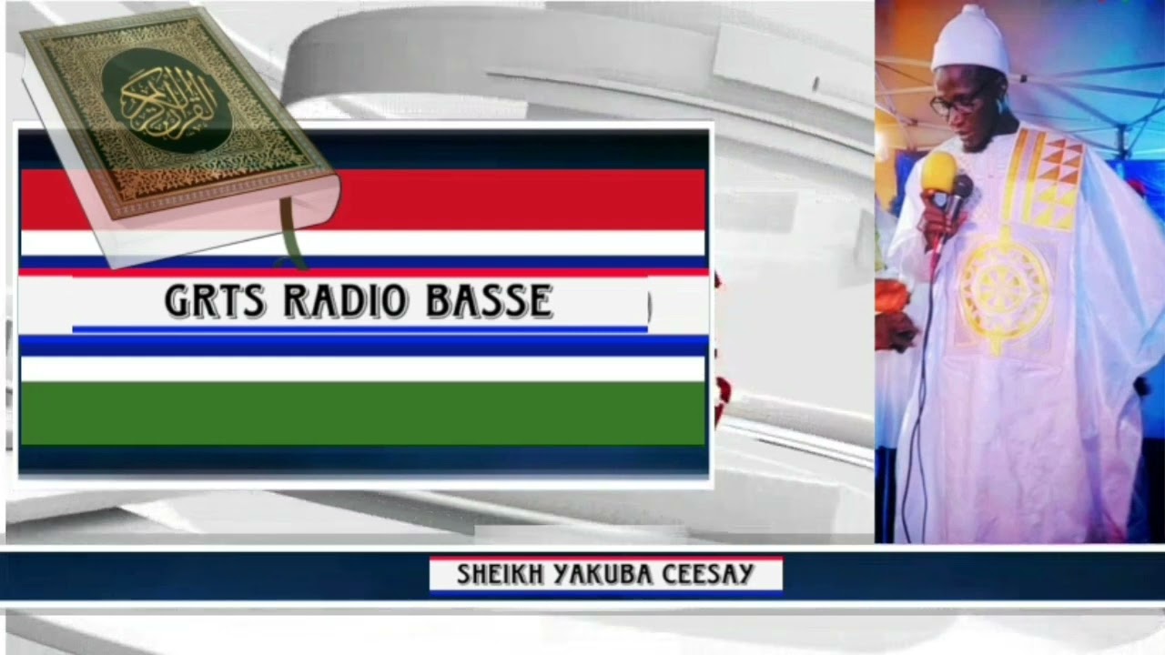 Sheikh Yakuba Ceesay | Grts Radio Basse | 21.07.2023