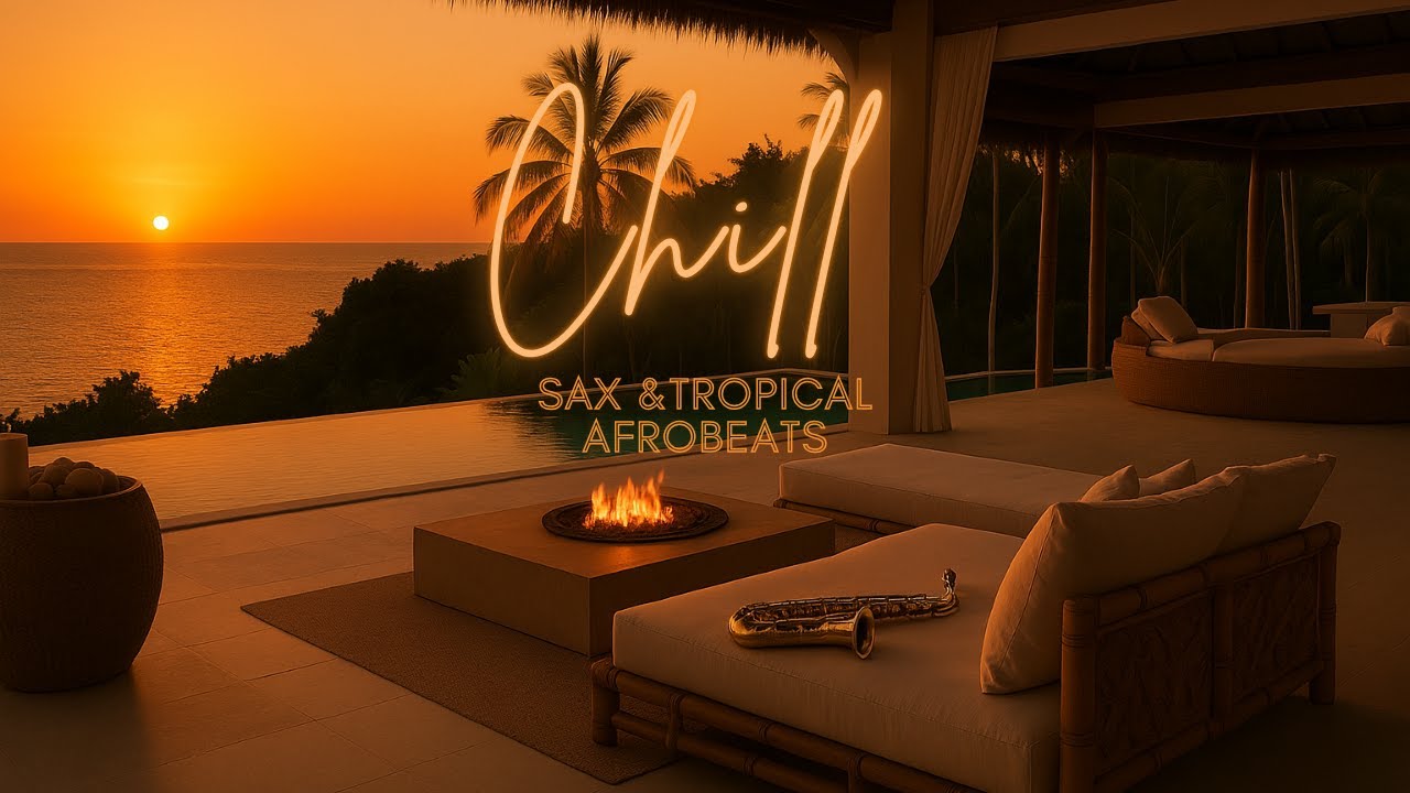 Love Island Paradise Mix 🌴 Gładki Saksofon Jazz & Chill Tropikalne Afrobeats