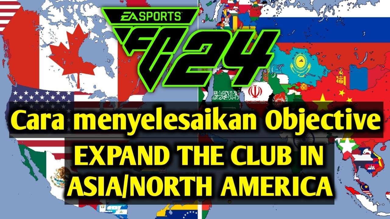 Cara menyelesaikan objective EXPAND THE CLUB IN ASIA/NORTH AMERICA. Tutorial FC 24