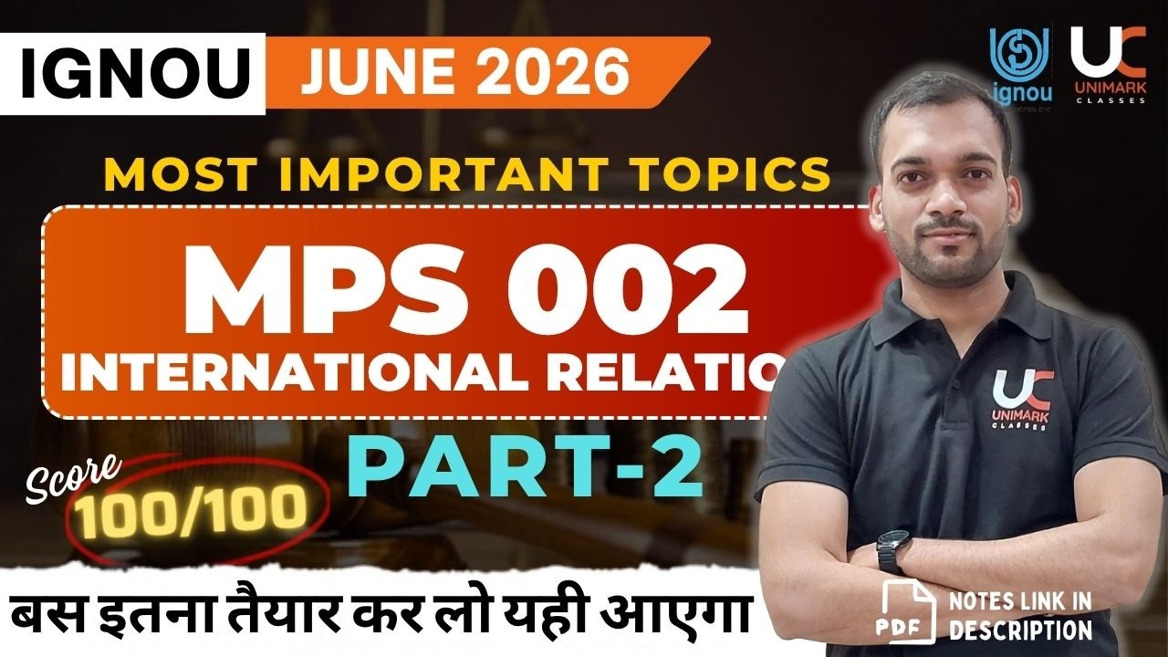 MPS 002 PART 1 | Most Important Topics with Answers PDF | IGNOU MA Pol Sci June'26 | Unimark Classes