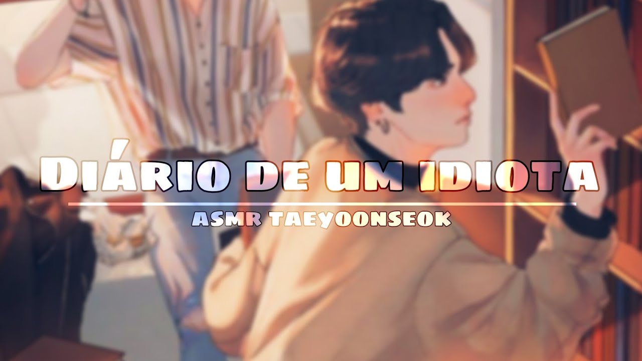 𝐴𝑆𝑀𝑅 𝑇𝐴𝐸𝑌𝑂𝑂𝑁𝑆𝐸𝑂𝐾 ❞𝐷𝑖𝑎𝑟𝑖𝑜 𝑑𝑒 𝑢𝑚 𝑖𝑑𝑖𝑜𝑡𝑎❞ [📙💌]