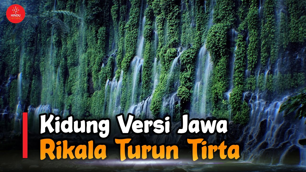 Kidung Rikala Turun Tirta (Versi Jawa)