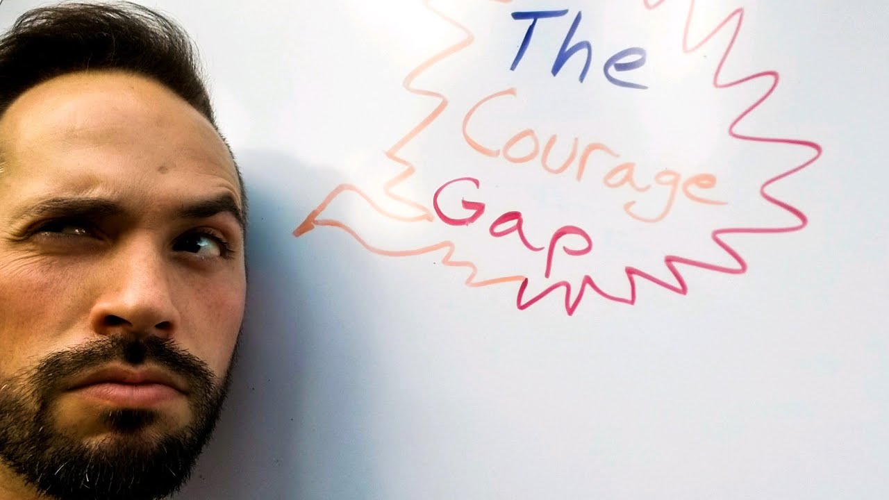 The Courage Gap
