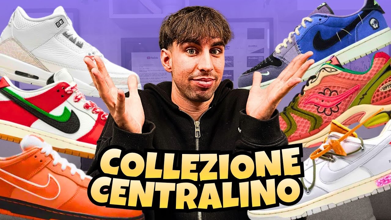 LA COLLEZIONE DI SNEAKERS AGGIORNATA DEL CENTRALINO! 💸