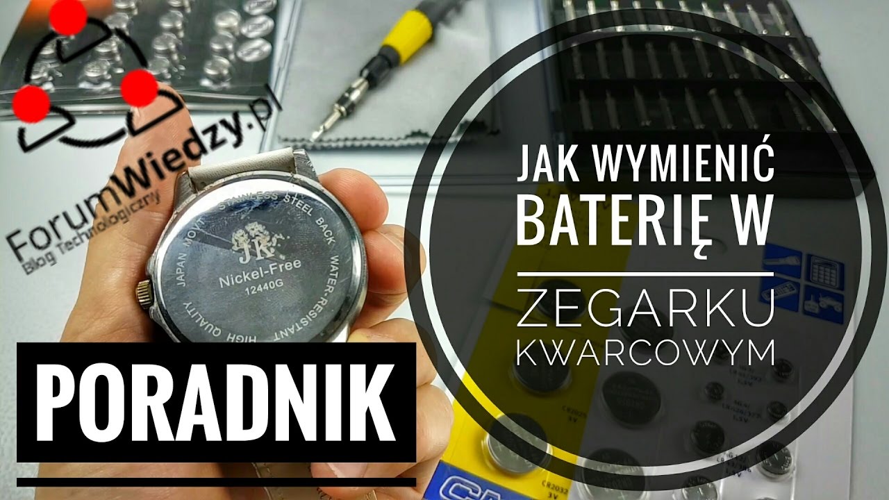 JAK WYMIENIĆ BATERIĘ W ZEGARKU KWARCOWYM NA RĘKĘ? | ForumWiedzy