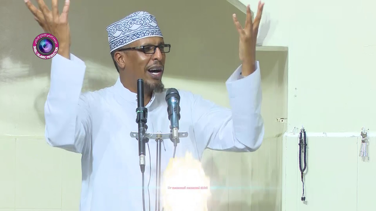 kudbah|| dhibaaatoyinka nimcada Alle oo lagu caasiyo|| Dr Maxamud Maxamed Shibli