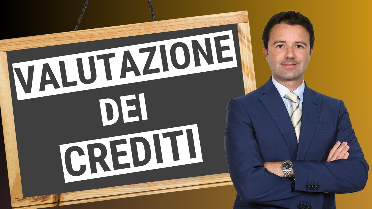 Valutazione dei Crediti: cosa sono?