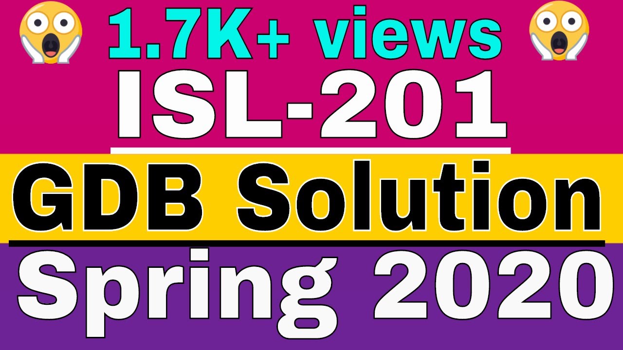ISL-201 GDB No.1 Ideal solution | Semester Spring 2020 | Learn with Zaheer ul Islam