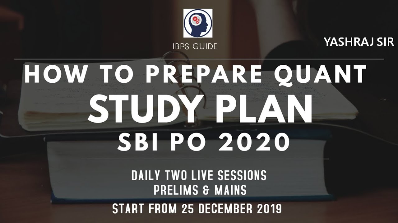 SBI PO 2020 | PRE & MAINS | STUDY PLAN | QUANTITATIVE APTITUDE | By Yashraj Sir
