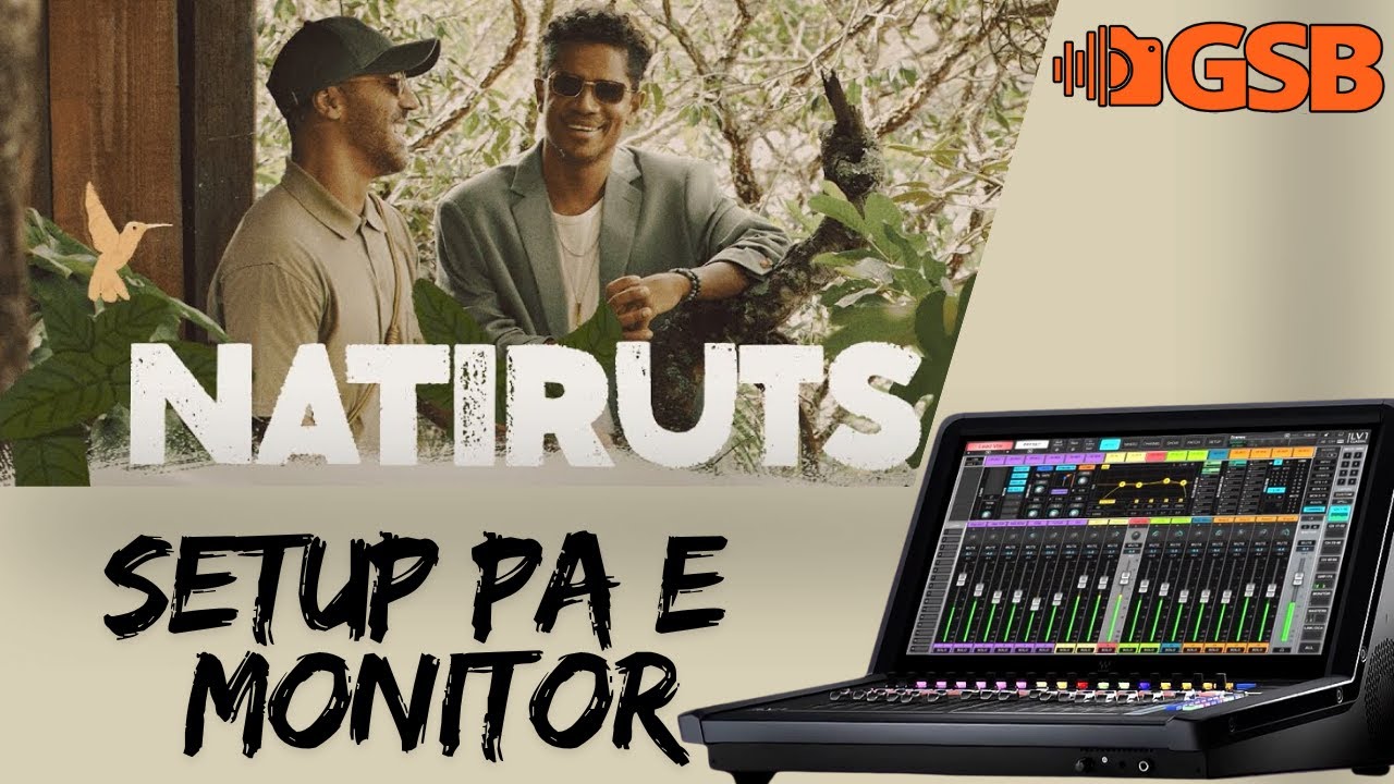 SETUP MESA DE PA E MONITOR - ULTIMA TOUR DO NATIRUTS!! WAVES LV1