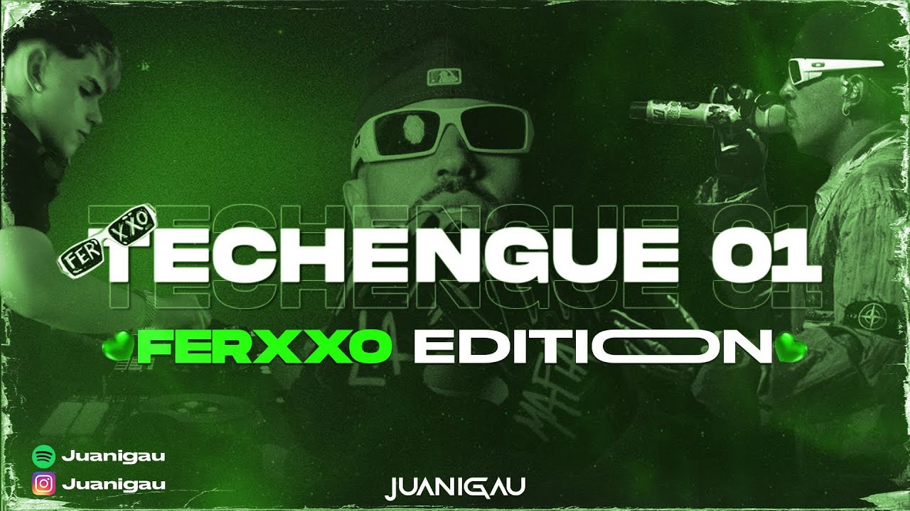 Techengue 01 (Ferxxo Edition) | Juanigau