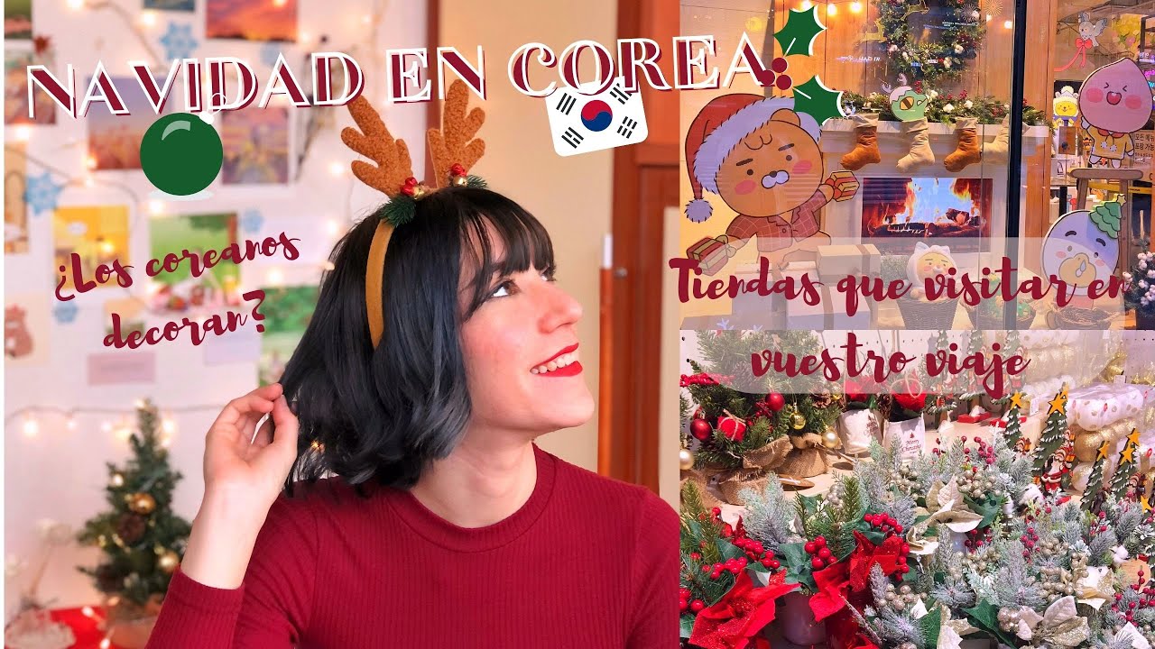 NAVIDAD EN COREA 🎄🇰🇷  &iquest;LOS COREANOS DECORAN? Tiendas que visitar en SE&Uacute;L | Life in Korea #urilife