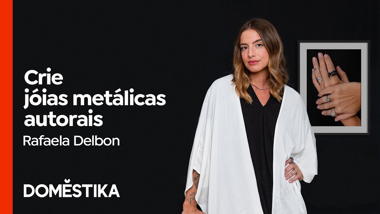 Introdução ao DESIGN de JOIAS autorais em METAL - Curso de Rafaela Delbon | Domestika Brasil
