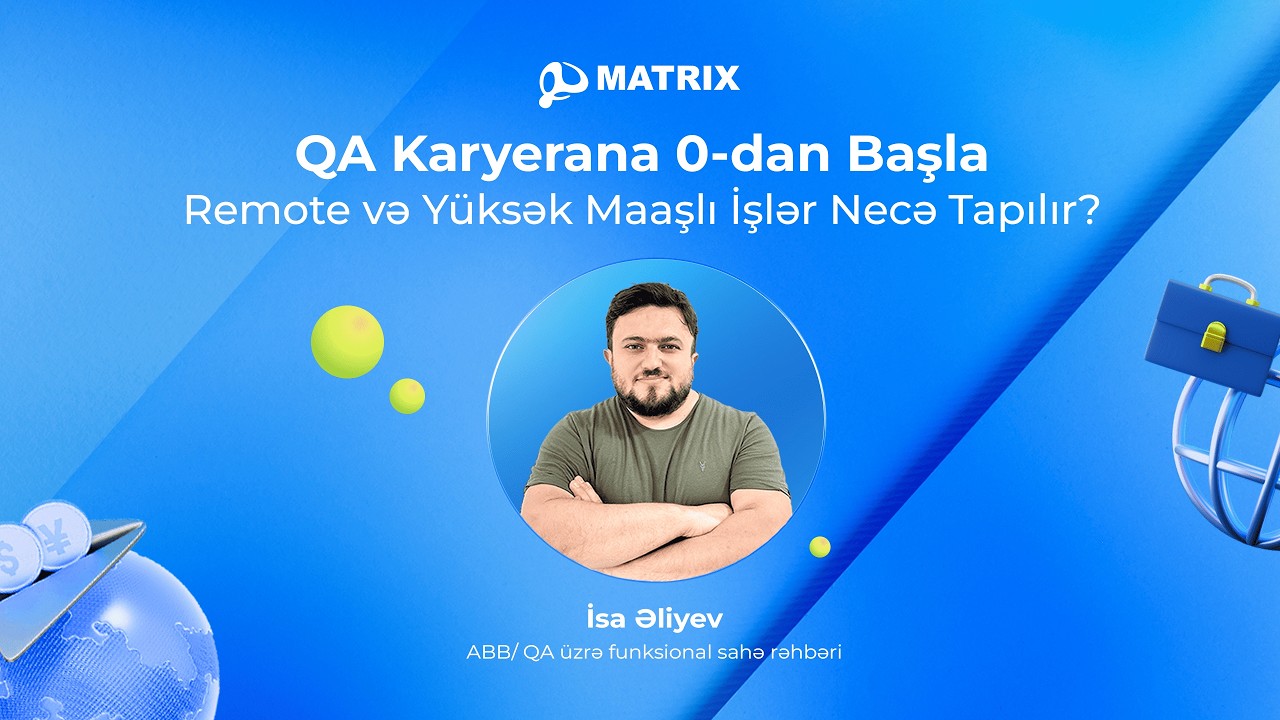 QA nədir? Yeni başlayanlar üçün yol xəritəsi!
