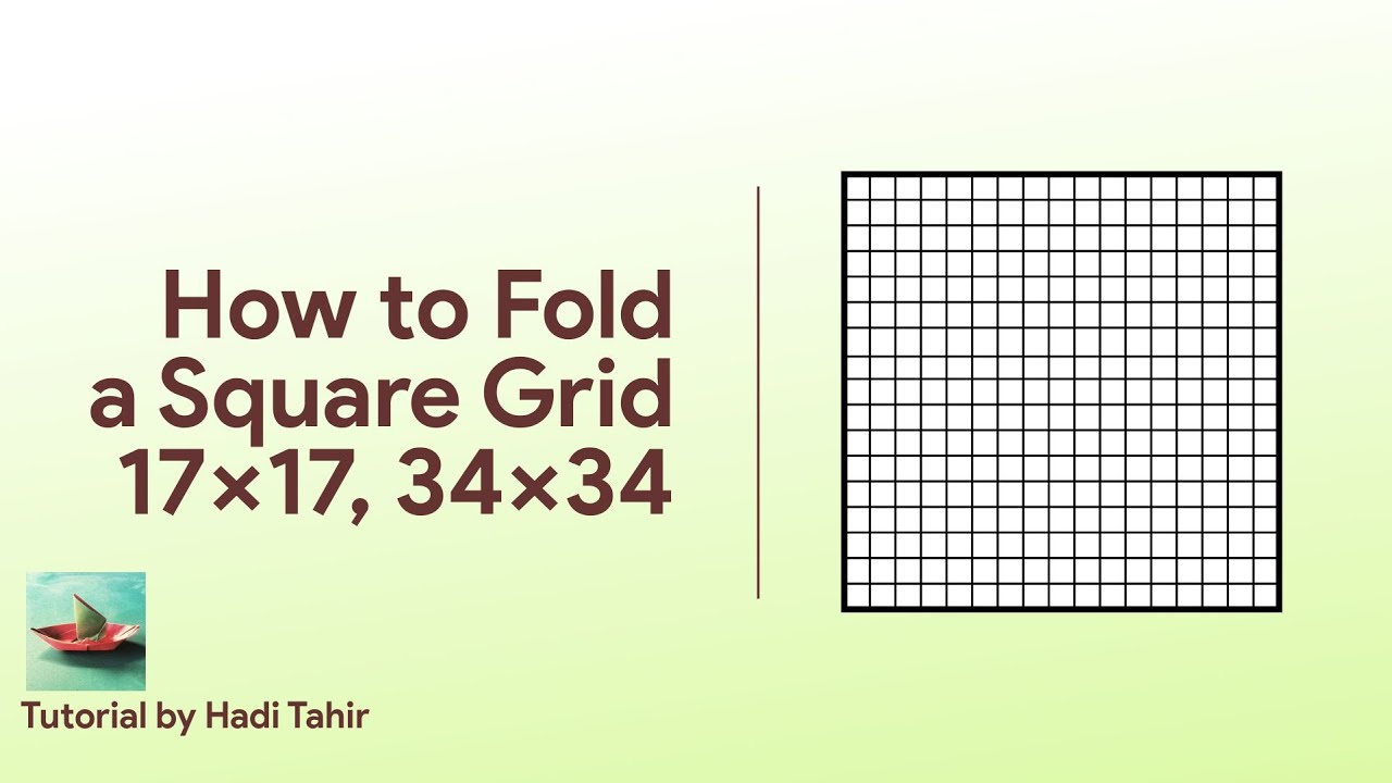 正方形を17分割か34分割する方法。Folding a 17-division square grid (17x17) & (34x34)