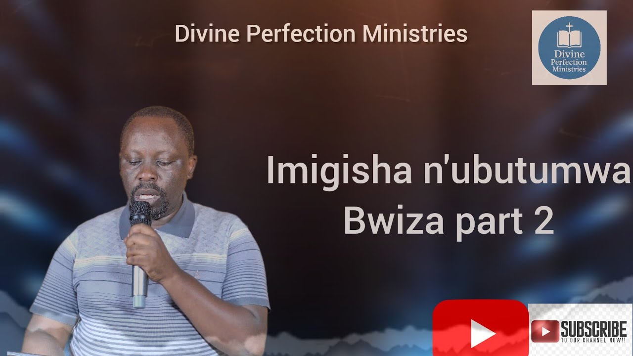 IMIGISHA N' UBUTUMWA BWIZA WITH PASTOR DIEUDONNE HAKIZIMANA PART TWO