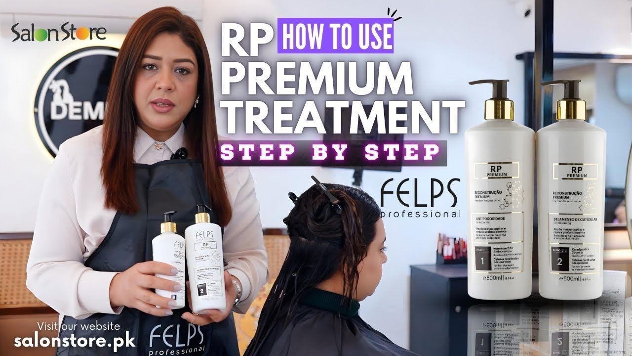 Felps RP Premium Treatment | Step by Step | Sadia Waqas | Salon Store