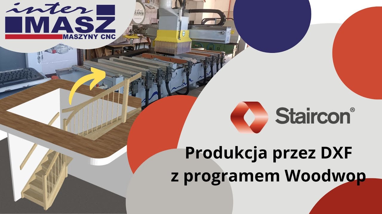 interMASZ: Staircon - Produkcja z Woodwop poprzez DXF