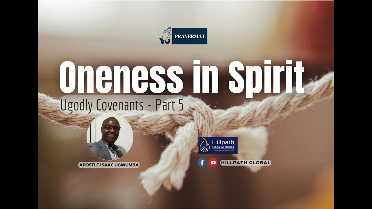 Oneness in Spirit || Apostle Isaac Ugwumba