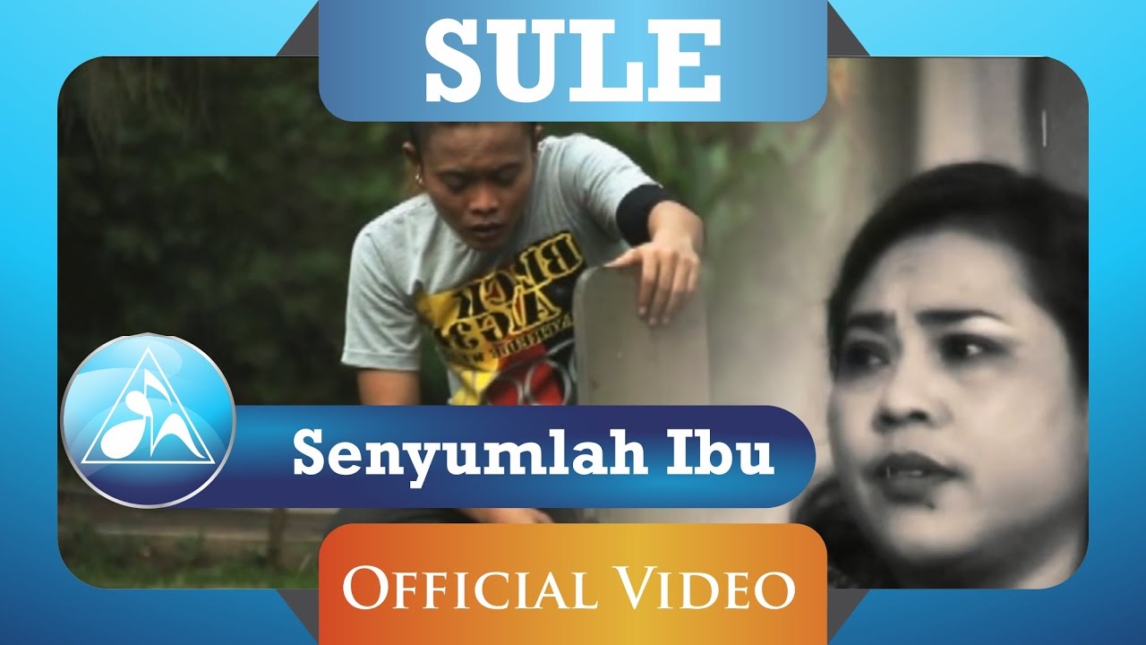 Sule  - Senyumlah Ibu (HD)