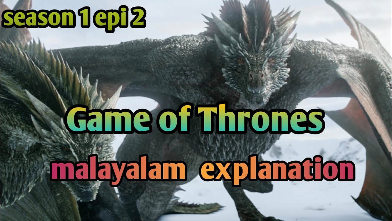 Game of Thrones malayalam explanation season 1epi2  