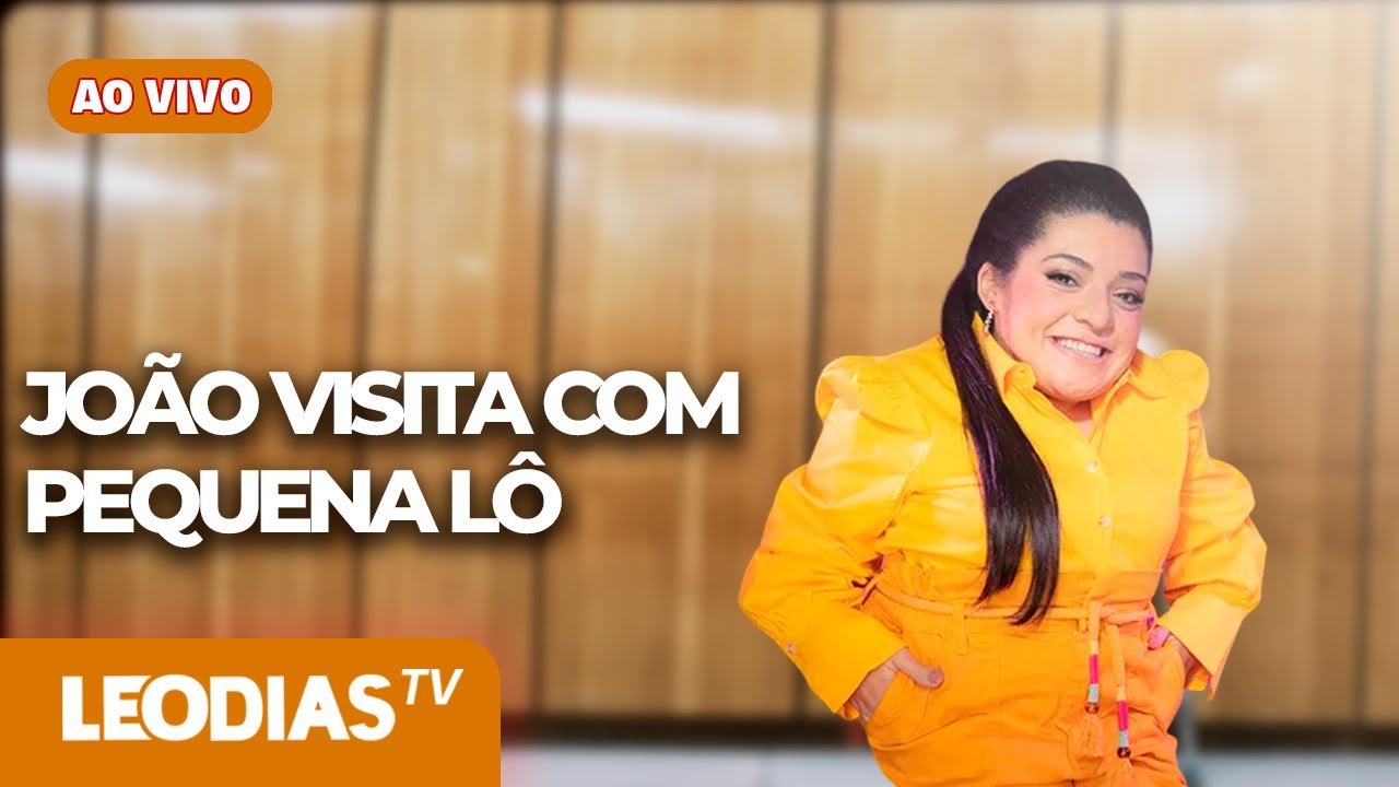 JO&Atilde;O VISITA PEQUENA L&Ocirc; | JO&Atilde;O VISITA #EP 08 | LeoDias TV