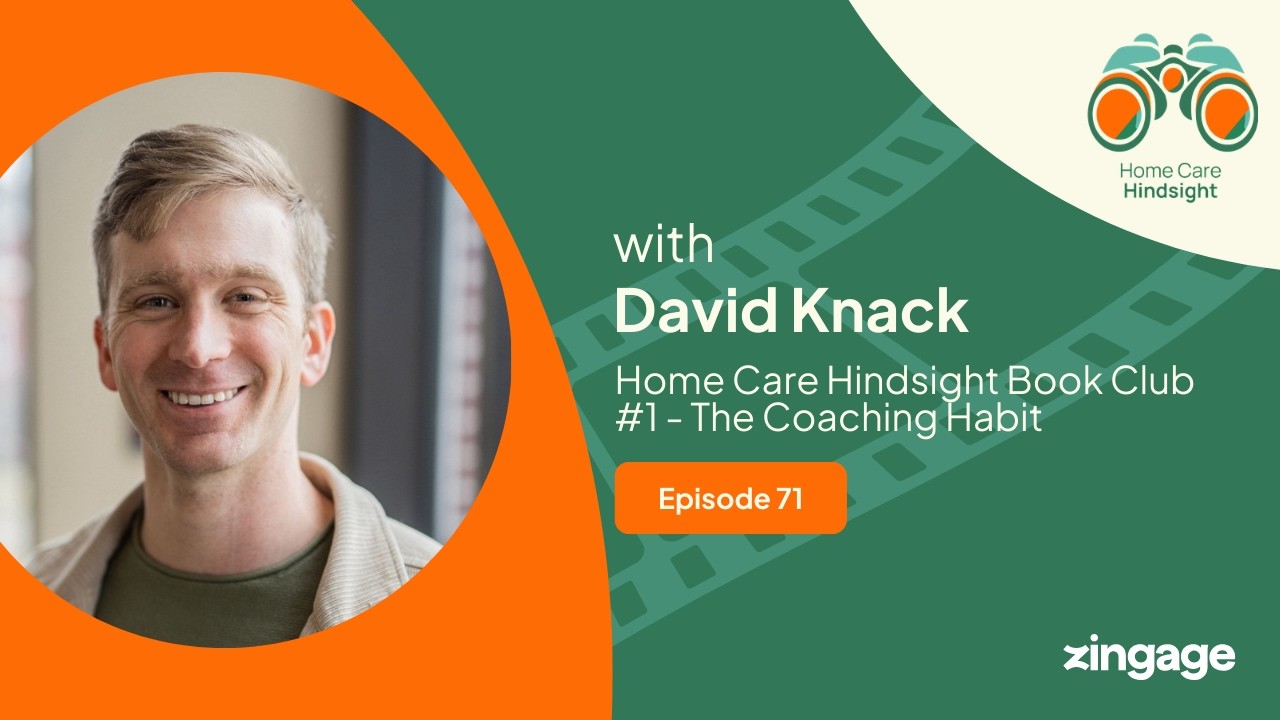Home Care Hindsight Book Club #1 - The Coaching Habit