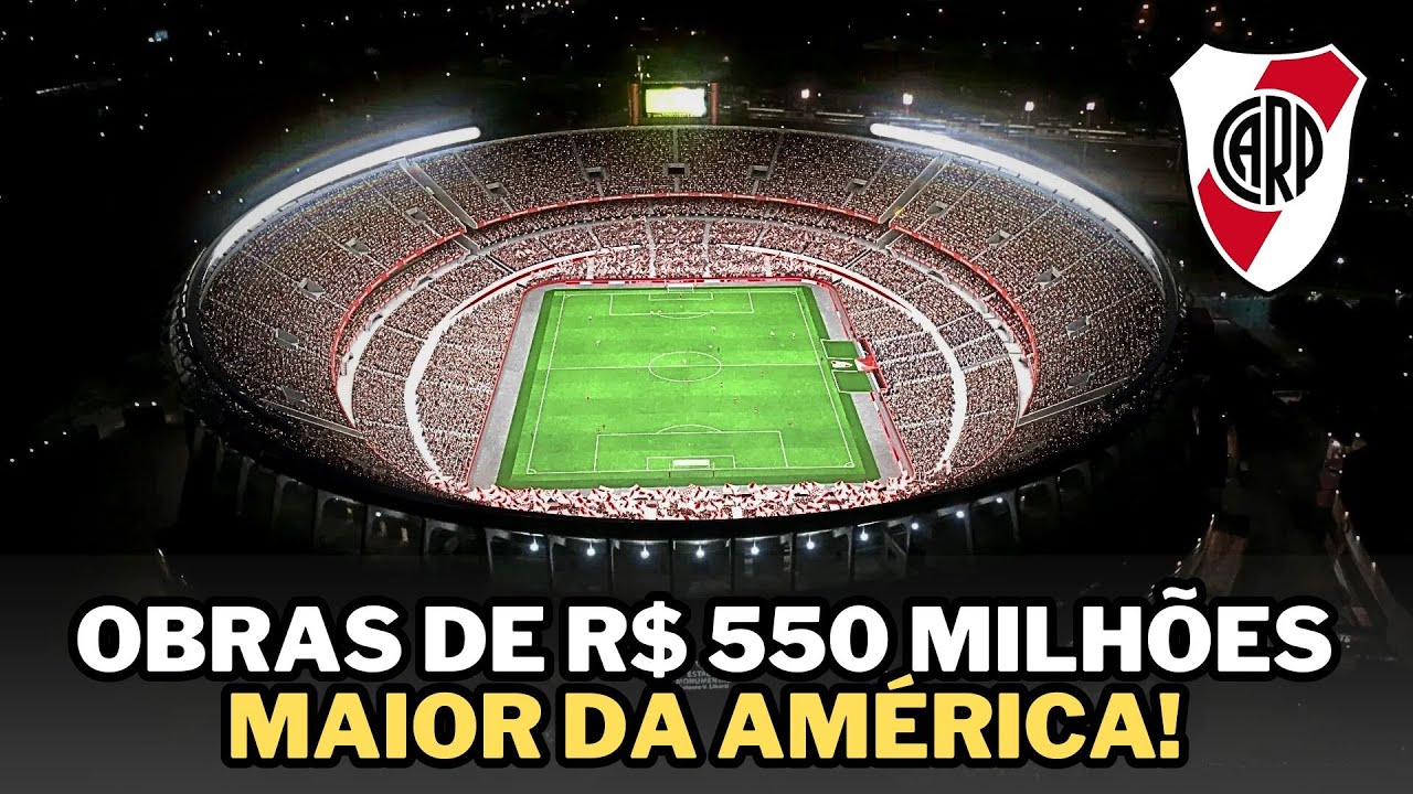 Por que o River Plate vai GASTAR R$ 550 MILHÕES no estádio que JÁ é o MAIOR da América do Sul?